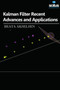 Kalman Filter Recent Advances and Applications by Beata Akselsen - Hardback