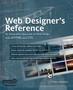 Web Designer's Reference : An Integrated Approach to Web Design with XHTML and CSS by Craig Grannell - Paperback
