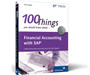 100 Things You Should Know About Financial Accounting with SAP by Paul Ovigele - Hardback