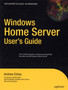Windows Home Server Users Guide by Andrew Edney - Paperback