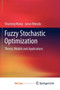 Fuzzy Stochastic Optimization : Theory, Models and Applications by Shuming Wang - Paperback