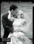Digital Infrared Photography : Professional Techniques and Images by Patrick Rice - Paperback