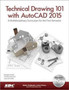 Technical Drawing 101 with AutoCAD 2015 by Antonio Ramirez - Paperback