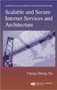 Scalable and Secure Internet Services and Architecture by Cheng-Zhong Xu - Hardback