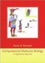 Computational Molecular Biology : An Algorithmic Approach by Pavel A. Pevzner - Hardback