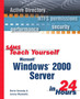 Sams Teach Yourself Microsoft Windows 2000 Server in 24 Hours by Barrie Sosinsky - Paperback