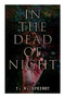 In the Dead of Night (Vol. 1-3) : Mystery Novel