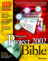 Microsoft Project 2002 Bible by Elaine J. Marmel - Paperback