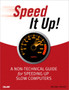 Speed It Up! A Non-Technical Guide for Speeding Up Slow Computers by Michael Miller - Paperback