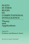 Fuzzy If-Then Rules in Computational Intelligence : Theory and Applications : 553 by Da Ruan - Hardback