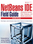 KEEGAN : NETBEANS IDE FIELD GUIDE _p2 by Patrick Keegan - Paperback