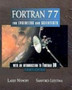 FORTRAN 77 for Engineers and Scientists with an Introduction to FORTRAN 90 by Larry Nyhoff - Paperback