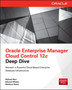 Oracle Enterprise Manager Cloud Control 12c Deep Dive by Michael New - Paperback