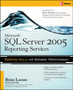 Microsoft SQL Server 2005 Reporting Services by Brian Larson - Paperback