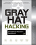 GRAY HAT HACKING; THE ETHICAL HACKER'S HANDBOOK by Shon Harris - Paperback