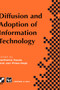 Diffusion and Adoption of Information Technology : Proceedings of the first IFIP WG 8.6 working conference on the diffusion and adoption of information technology, Oslo, Norway, October 1995 by Karlheinz Kautz - Hardback