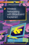 Wireless Networking with Broadband Explained by R.A. Penfold - Paperback