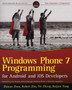 Windows Phone 7 Programming for Android and IOS Developers by Zhinan Zhou - Paperback