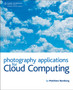 Photography Applications for Cloud Computing by Matthew Bamberg - Paperback