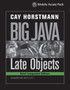 Reduced Print Component for Big Java Late Objects by Cay S. Horstmann - Paperback