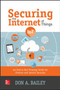 Securing the Internet of Things: An End-to-End Strategy Guide for Product and Service Security by Don A. Bailey - Paperback