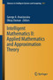 Intelligent Mathematics II: Applied Mathematics and Approximation Theory : 441 by George A. Anastassiou - Paperback