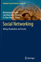 Social Networking : Mining, Visualization, and Security : 65 by Mrutyunjaya Panda - Paperback