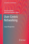 User-Centric Networking : Future Perspectives by Alessandro Aldini - Paperback