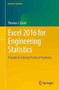 Excel 2016 for Engineering Statistics : A Guide to Solving Practical Problems by Thomas J. Quirk - Paperback