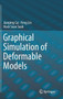 Graphical Simulation of Deformable Models by Jianping Cai - Hardback