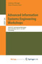 Advanced Information Systems Engineering Workshops : CAISE 2017 International Workshops, Essen, Germany, June 12-16, 2017, Proceedings by Metzger Andreas Metzger - Paperback