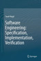 Software Engineering: Specification, Implementation, Verification by Suad Alagic - Hardback