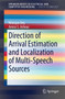 Direction of Arrival Estimation and Localization of Multi-Speech Sources by Nilanjan Dey - Paperback