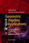 Geometric Algebra Applications Vol. I : Computer Vision, Graphics and Neurocomputing by Eduardo Bayro-Corrochano - Hardback