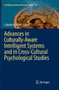 Advances in Culturally-Aware Intelligent Systems and in Cross-Cultural Psychological Studies : 134 by Colette Faucher - Paperback