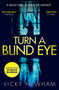 Turn a Blind Eye : 1