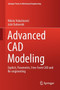 Advanced CAD Modeling : Explicit, Parametric, Free-Form CAD and Re-engineering by Nikola Vukasinovic - Hardback