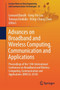Advances on Broadband and Wireless Computing, Communication and Applications : Proceedings of the 13th International Conference on Broadband and Wireless Computing, Communication and Applications (BWC : 25 by Leonard Barolli - Paperback