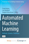 Automated Machine Learning : Methods, Systems, Challenges by Hutter Frank Hutter - Paperback