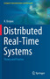 Distributed Real-Time Systems : Theory and Practice by K. Erciyes - Hardback