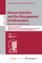 Human Interface and the Management of Information. Information in Intelligent Systems : Thematic Area, HIMI 2019, Held as Part of the 21st HCI International Conference, HCII 2019, Orlando, FL, USA, Ju by Yamamoto Sakae Yamamoto - Paperback