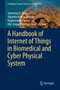 A Handbook of Internet of Things in Biomedical and Cyber Physical System : 165 by Valentina E. Balas - Hardback