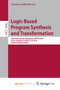 Logic-Based Program Synthesis and Transformation : 29th International Symposium, LOPSTR 2019, Porto, Portugal, October 8-10, 2019, Revised Selected Papers by Gabbrielli Maurizio Gabbrielli - Paperback