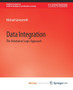 Data Integration : The Relational Logic Approach by Genesereth Michael Genesereth - Paperback