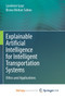 Explainable Artificial Intelligence for Intelligent Transportation Systems : Ethics and Applications by Gaur Loveleen Gaur - Paperback