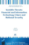Invisible Threats : Financial and Information Technology Crimes and National Security : v. 10 by U. Gori - Hardback