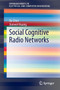 Social Cognitive Radio Networks by Xu Chen - Paperback