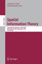 Spatial Information Theory : International Conference, COSIT 2005, Ellicottville, NY, USA, September 14-18, 2005, Proceedings : 3693 by Anthony G. Cohn - Paperback