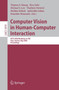 Computer Vision in Human-Computer Interaction : ECCV 2006 Workshop on HCI, Graz, Austria, May 13, 2006, Proceedings : 3979 by Thomas S. Huang - Paperback