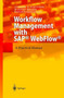 Workflow Management with SAP (R) WebFlow (R) : A Practical Manual by Andrew N. Fletcher - Hardback